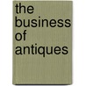 The Business of Antiques door Wayne Jordan