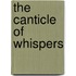 The Canticle of Whispers