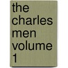 The Charles Men Volume 1 door Verner Von Heidenstam