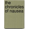The Chronicles of Nausea door Ashli Foshee-McCall