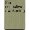 The Collective Awakening door Kathleen M. Diehl