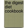 The Digest Diet Cookbook door Liz Vaccariello