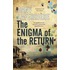 The Enigma of the Return