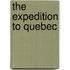 The Expedition to Quebec