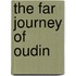 The Far Journey of Oudin