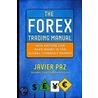 The Forex Trading Manual door Javier Paz