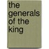 The Generals of the King