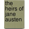 The Heirs of Jane Austen door Rachel R. Mather