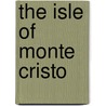 The Isle of Monte Cristo door S.T. Georgiou