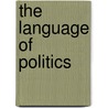 The Language of Politics door Michael L. Geis