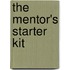 The Mentor's Starter Kit