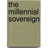 The Millennial Sovereign door A. Azfar Moin