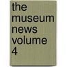The Museum News Volume 4 door Brooklyn Institute of Arts and Sciences