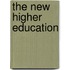 The New Higher Education