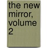 The New Mirror, Volume 2 door Onbekend