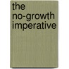 The No-Growth Imperative door Gabor Zovanyi