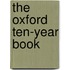 The Oxford Ten-Year Book