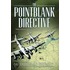 The Pointblank Directive
