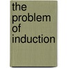The Problem of Induction door Eva Frischmann