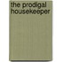 The Prodigal Housekeeper