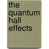 The Quantum Hall Effects door Tapash Chakraborty