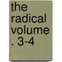 The Radical Volume . 3-4