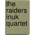 The Raiders Inuk Quartet