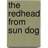 The Redhead from Sun Dog door W.C. Tuttle
