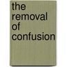 The Removal of Confusion by Shaykh Hasan Cisse