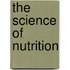 The Science of Nutrition