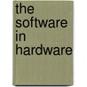 The Software in Hardware door Shanjie Xiao