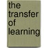 The Transfer Of Learning