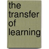 The Transfer Of Learning door Stephanie Doyle