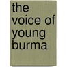 The Voice of Young Burma by Kyaw Ei