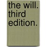The Will. Third edition. by Frederic Reynolds
