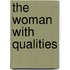 The Woman with Qualities