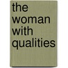 The Woman with Qualities door Sarah Daniels
