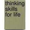 Thinking Skills for Life door Phil Freeman
