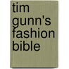 Tim Gunn's Fashion Bible door Tim Gunn