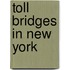 Toll Bridges in New York