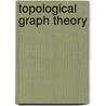Topological Graph Theory door Thomas W. Tucker