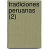 Tradiciones Peruanas (2) door Ricardo Palma