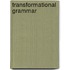 Transformational Grammar