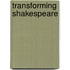 Transforming Shakespeare
