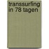 Transsurfing in 78 Tagen