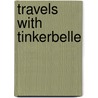 Travels with Tinkerbelle door Susie Kelly