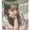 Tristeza Es.../Sad Is... by Cheyenne Nichols