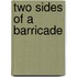 Two Sides of a Barricade