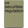 Us Securities Regulation door Jan Joosten