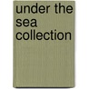 Under the Sea Collection by Jody Sullivan